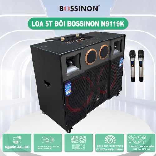 LOA KÉO TỦ 5 TẤC ĐÔI BOSSINON N9119K _Bass loa  ≈50cm X 2, Bass từ 170 - coil 65 _Treble 350 -Bình 20A _Phụ kiện 2 mic cầm tay không dây _Công suất: 2000Watts - Bảo hành chính Hãng 12 tháng (bình và micro bảo hành 6 tháng)